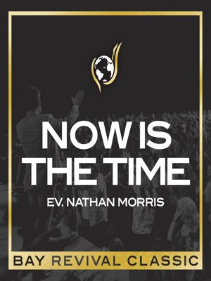 cover image of Now Is the Time